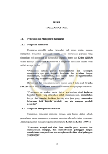 BAB II TINJAUAN PUSTAKA 2.1. Pemasaran dan Manajemen