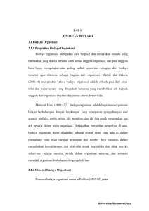 BAB II TINJAUAN PUSTAKA 2.1 Budaya Organisasi 2.1.1