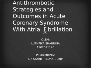 Antithrombotic Strategies and Outcomes in Acute