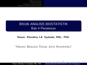 BI5106 ANALISIS BIOSTATISTIK Bab 4 Penaksiran