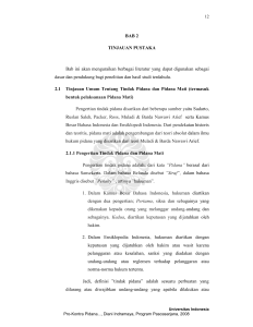 BAB 2 TINJAUAN PUSTAKA Bab ini akan menguraikan berbagai