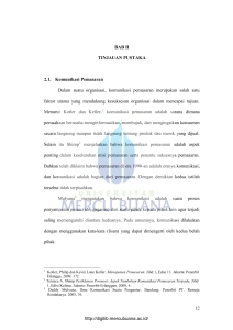 12 BAB II TINJAUAN PUSTAKA 2.1. Komunikasi Pemasaran Dalam