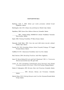 DAFTAR PUSTAKA Bambang, Yulia T. 2002. Bahan ajar media