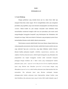 1 BAB 1 PENDAHULUAN 1.1 Latar Belakang Dengan globalisasi