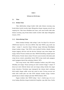 4 BAB 2 TINJAUAN PUSTAKA 2.1. Tidur 2.1.1. Definisi Tidur Tidur