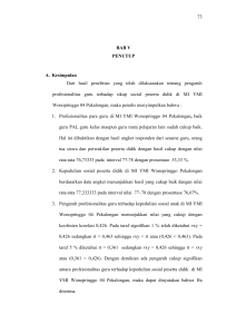 73 BAB V PENUTUP A. Kesimpulan Dari hasil penelitian yang telah