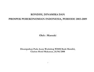 KONDISI, DINAMIKA DAN PROSPEK PEREKONOMIAN