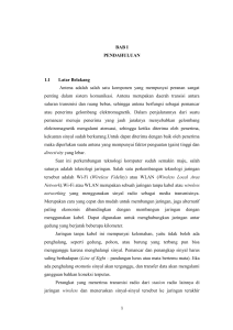 BAB I PENDAHULUAN 1.1 Latar Belakang Antena adalah salah