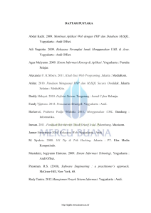 DAFTAR PUSTAKA Abdul Kadir. 2009. Membuat Aplikasi Web