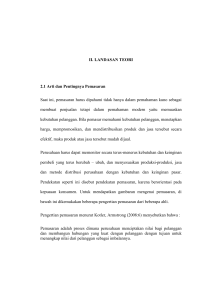 13 II. LANDASAN TEORI 2.1 Arti dan Pentingnya Pemasaran Saat