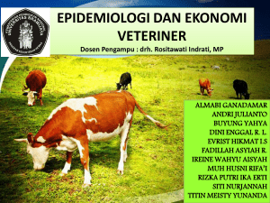 EPIDEMIOLOGI DAN EKONOMI VETERINER Dosen