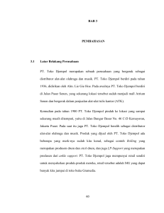 BAB 3 PEMBAHASAN 3.1 Latar Belakang Perusahaan PT. Toko