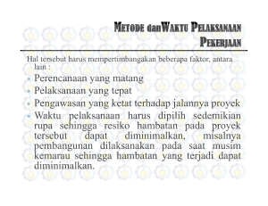 Perencanaan yang matang Pelaksanaan yang tepat