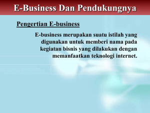 E-Business Dan Pendukungnya