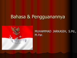 Bahasa & Penggunaannya: Kajian Bahasa Indonesia