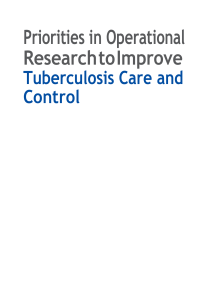 Priorities in operational research to improve tuberculosis care and control