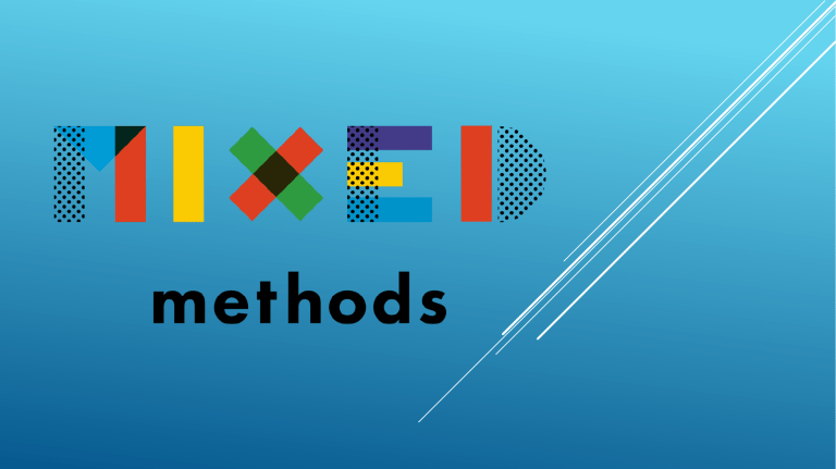 MIXED METHODS