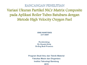 Rancangan Penelitian: Variasi Ukuran Partikel NiCr Composite untuk Boiler Batubara