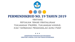 Permendikbud No. 19 Tahun 2019: Petunjuk Teknis Tunjangan Guru