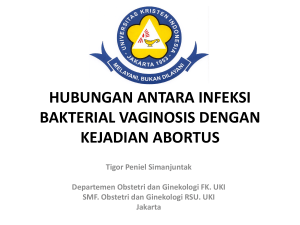 HUBUNGAN ANTARA INFEKSI BAKTERIAL VAGINOSIS DENGAN KEJADIAN ABORTUS - Copy