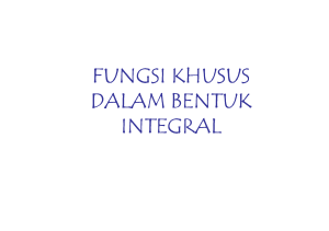 Fungsi khusus integral [Compatibility Mode]