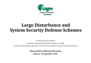 Large Disturbance and System Security Defense Schemes Herman Darnel Ibrahim