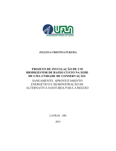 TCC Projeto de instalação de um biodigestor de baixo custo na sede de uma unidade de conservação  saneamento, aproveitamento energético e demonstração de alternativa sanitária para a região