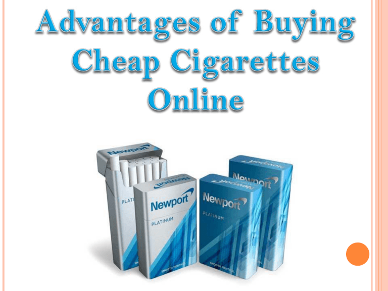 Advantages of Buying Cheap Cigarettes Online