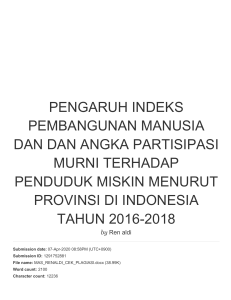 PENGARUH INDEKS PEMBANGUNAN MANUSIA DAN DAN ANGKA PARTISIPASI MURNI TERHADAP PENDUDUK MISKIN MENURUT PROVINSI DI INDONESIA TAHUN 2016-2018