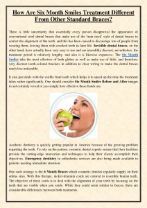 How Are Six Month Smiles Treatment Different From Other Standard Braces