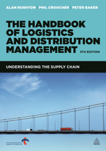 149-The-Handbook-of-Logistics-and-Distribution-Management-Understanding-the-Supply-Chain-Alan-Rushton-Phil-Croucher-Peter-Baker-Edisi-1-2014