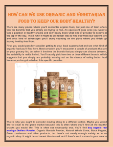 How can we use organic and vegetarian food to keep our body healthy?