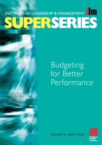 Institute of Leadership & Management  - Budgeting for Better Performance (2003)