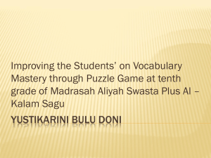 IMPROVING THE STUDENTS VOCABULARY MASTERY THROUGH PUZZLE GAME