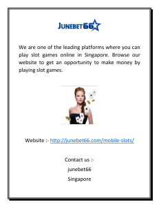 Slot Games Online in Singapore  Junebet66.com