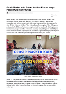 Grosir Masker Kain Batam Kualitas Ekspor Harga Pabrik Mulai Rp1900/pcs WA 0822-6565-2222