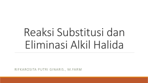 1. Reaksi Substitusi dan Eliminasi Alkil Halida