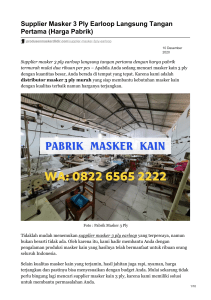 Supplier Masker 3 Ply Earloop Langsung Tangan Pertama Harga Pabrik - WA 082265652222