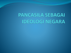 4. PANCASILA SEBAGAI IDEOLOGI NEGARA