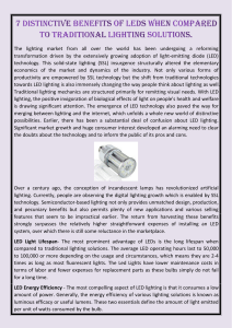 7 Distinctive Benefits Of LEDs When Compared To Traditional Lighting Solutions.