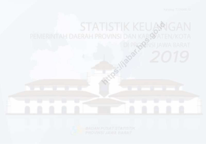 Statistik Keuangan Pemerintah Daerah Provinsi dan Kabupaten Kota di Provinsi Jawa Barat 2019-dikonversi