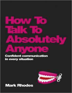 How To Talk To Absolutely Anyone  Confident Communication in Every Situation ( PDFDrive )