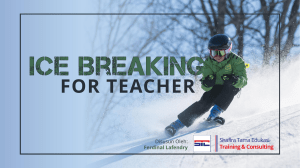 HandOut Materi Ice Breaking for Teacher (Ferdinal Lafendry) 2018
