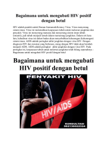 Bagaimana untuk mengubati HIV positif dengan betul