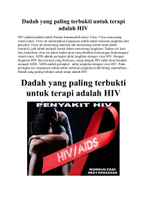Dadah yang paling terbukti untuk terapi adalah HIV