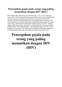 Penyebab  (HIV) yang sering muncul pada lelaki