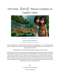VER Ainbo 【2021】 Película Completa en Español Latino