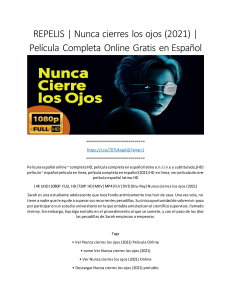 REPELIS | Nunca cierres los ojos (2021) | Película Completa Online Gratis en Español