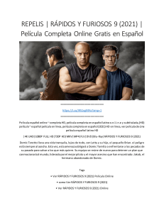 REPELIS | RÁPIDOS Y FURIOSOS 9 (2021) | Película Completa Online Gratis en Español