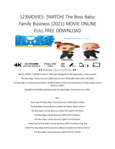 123MOVIES- [WATCH] The Boss Baby: Family Business (2021) MOVIE ONLINE FULL FREE DOWNLOAD